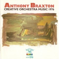 Purchase Anthony Braxton - Creative Orchestra Music 1976