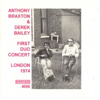 Purchase Anthony Braxton - First Duo Concert (London 1974) (With Derek Bailey)