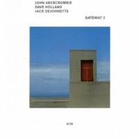 Purchase Jack DeJohnette - Gateway 2 (With John Abercrombie & Dave Holland) (Remastered 2000) CD2