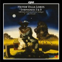 Purchase Heitor Villa-Lobos - Symphonies #3 & 9 (Performed By Radio Symphony Orchestra Stuttgart & Carl St. Clair)