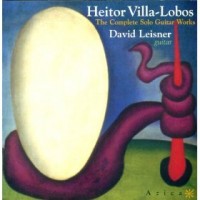 Purchase Heitor Villa-Lobos - The Complete Solo Guitar Works (Performed By David Leisner)