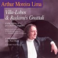 Buy Heitor Villa-Lobos - Villa-Lobos & Radames Gnattali (Performed By Arthur Moreira Lima) Mp3 Download
