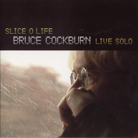 Purchase Bruce Cockburn - Slice O Life CD1