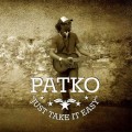 Buy Patko - Just Take It Easy Mp3 Download