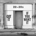 Buy 22-20S - Got It If You Want It (Deluxe Edition) CD2 Mp3 Download
