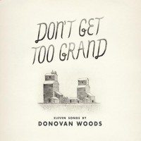 Purchase Donovan Woods - Don't Get Too Grand