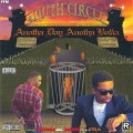 Buy South Circle - Anotha Day Anotha Balla Mp3 Download