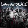 Buy Deuce - Call Me Big Deuce (Mixtape) Mp3 Download