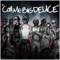 Purchase Deuce - Call Me Big Deuce (Mixtape)