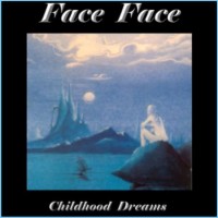 Purchase Face Face - Childhood Dreams