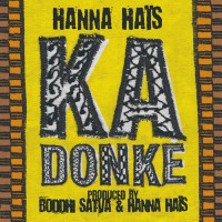 Purchase Hanna Hais - Ka Donke (Boddhi Satva & Alton Miller Mixes) (CDR)