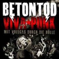 Purchase Betontod - Viva Punk - Mit Vollgas Durch Die Holle (Live)