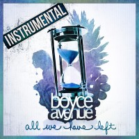 Purchase Boyce Avenue - All We Have Left (Instrumental)