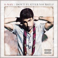 Purchase D-Why - Don't Flatter Yourself