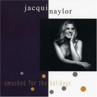 Purchase Jacqui Naylor - Smashed For The Holidays