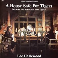 Purchase Lee Hazlewood - A House Safe For Tigers (Vinyl)