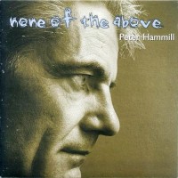 Purchase Peter Hammill - None Of The Above