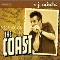 Purchase RJ Mischo - Meet Me On The Coast
