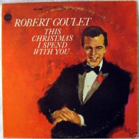 Purchase Robert Goulet - This Christmas I Spend With You (Vinyl)