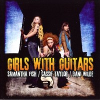 Purchase Samantha Fish - Girls With Guitars (With Cassie Taylor & Dani Wilde)