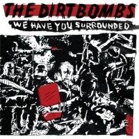 Purchase The Dirtbombs - We Have You Surrounded