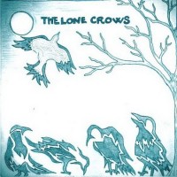 Purchase The Lone Crows - The Lone Crows