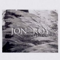 Purchase Jon and Roy - Let It Go