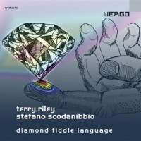 Purchase Terry Riley - Diamond Fiddle Language (With Stefano Scodanibbio)