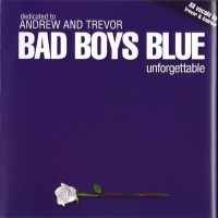 Purchase Bad Boys Blue - Unforgettable