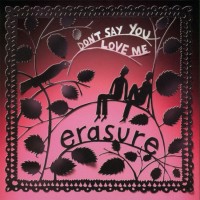 Purchase Erasure - Don't Say You Love Me (CDS)
