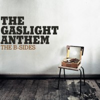 Purchase The Gaslight Anthem - B-Sides
