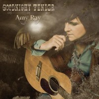 Purchase Amy Ray - Goodnight Tender