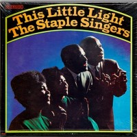 Purchase The Staple Singers - This Little Light