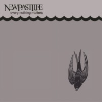 Purchase NewPastLife - Every Nothing Matters