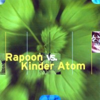 Purchase Rapoon & Kinder Atom - Rapoon & Kinder Atom