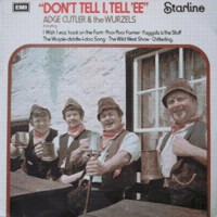 Purchase Adge Cutler & the Wurzels - Don't Tell I, Tell 'ee (Vinyl)