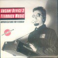 Buy Arcane Device - Improvisations For Feedback Mp3 Download