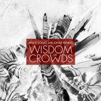 Purchase Bruce Soord With Jonas Renkse - Wisdom Of Crowds