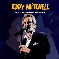 Purchase Eddy Mitchell - Ma Dernière Séance CD2