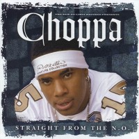 Purchase choppa - Straight From The N.O.