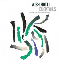 Purchase Ducktails - Wish Hotel (EP)