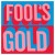 Buy Fool's Gold - Fool's Gold Mp3 Download
