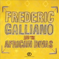 Purchase Frederic Galliano & The African Divas - Frederic Galliano & The African Divas