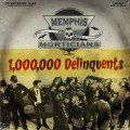 Buy Memphis Morticians - 1,000,000 Delinquents Mp3 Download