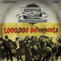 Purchase Memphis Morticians - 1,000,000 Delinquents