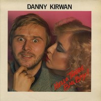 Purchase Danny Kirwan - Hello There Big Boy! (Vinyl)