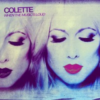 Purchase Colette - When The Music's Loud