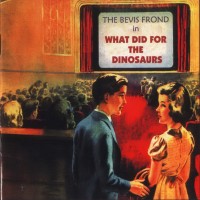 Purchase The Bevis Frond - What Did For The Dinosaurs