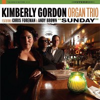 Purchase Kimberly Gordon Organ Trio - Sunday (With Chris Foreman & Andy Brown)