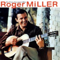 Purchase Roger Miller - All Time Greatest Hits